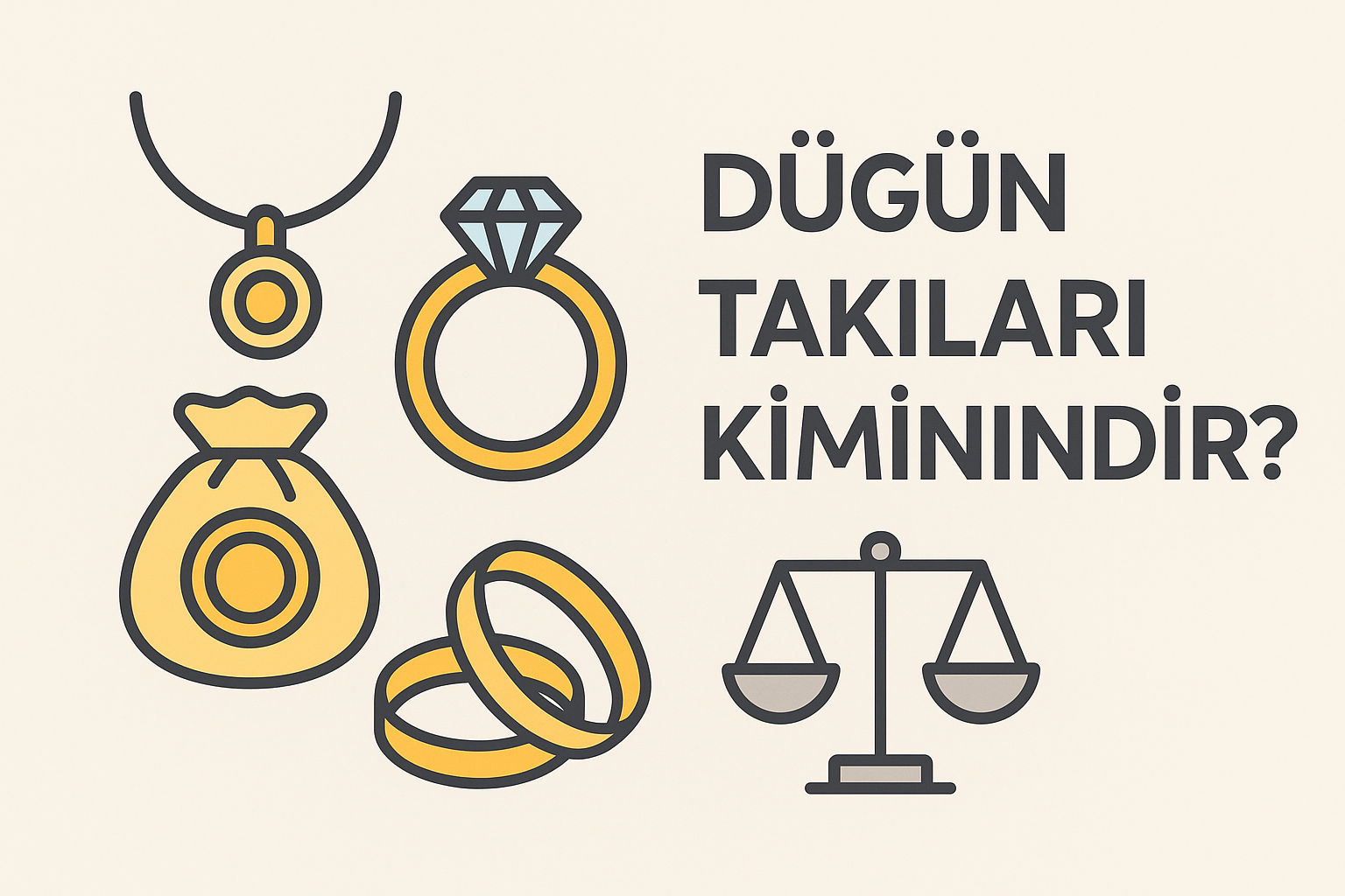 Düğün Takıları Kimin Hakkıdır? Düğünde Takılan Ziynet Eşyaları ve Paralar Kimin Olur? 2025