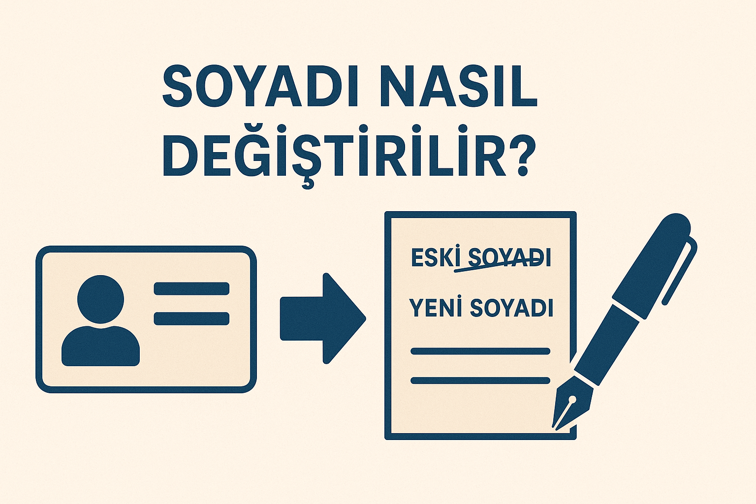 Soyadı Nasıl Değiştirilir?