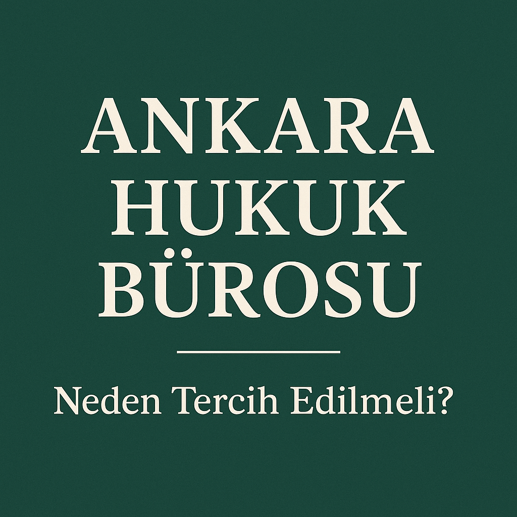 Ankara Hukuk Bürosu