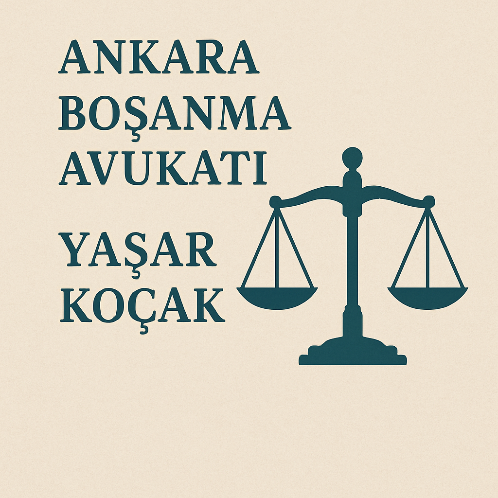 Ankara Boşanma Avukatı Yaşar Koçak
