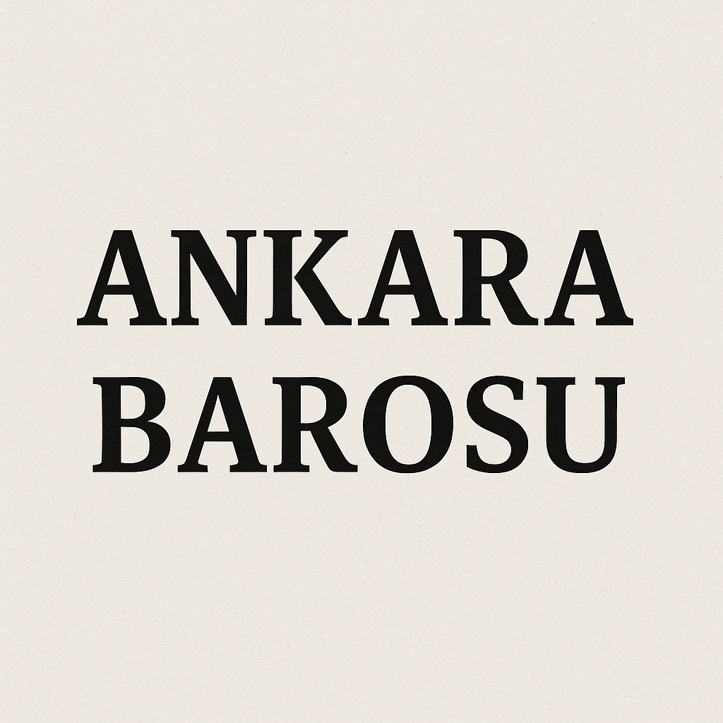 Ankara Barosu Nedir? Görev, Tarih ve Önemi