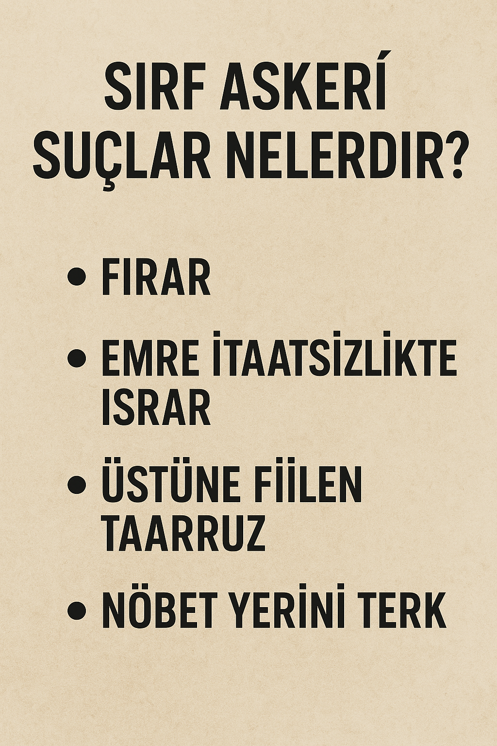Askeri Suç Kavramı ve Hukuki Dayanağı