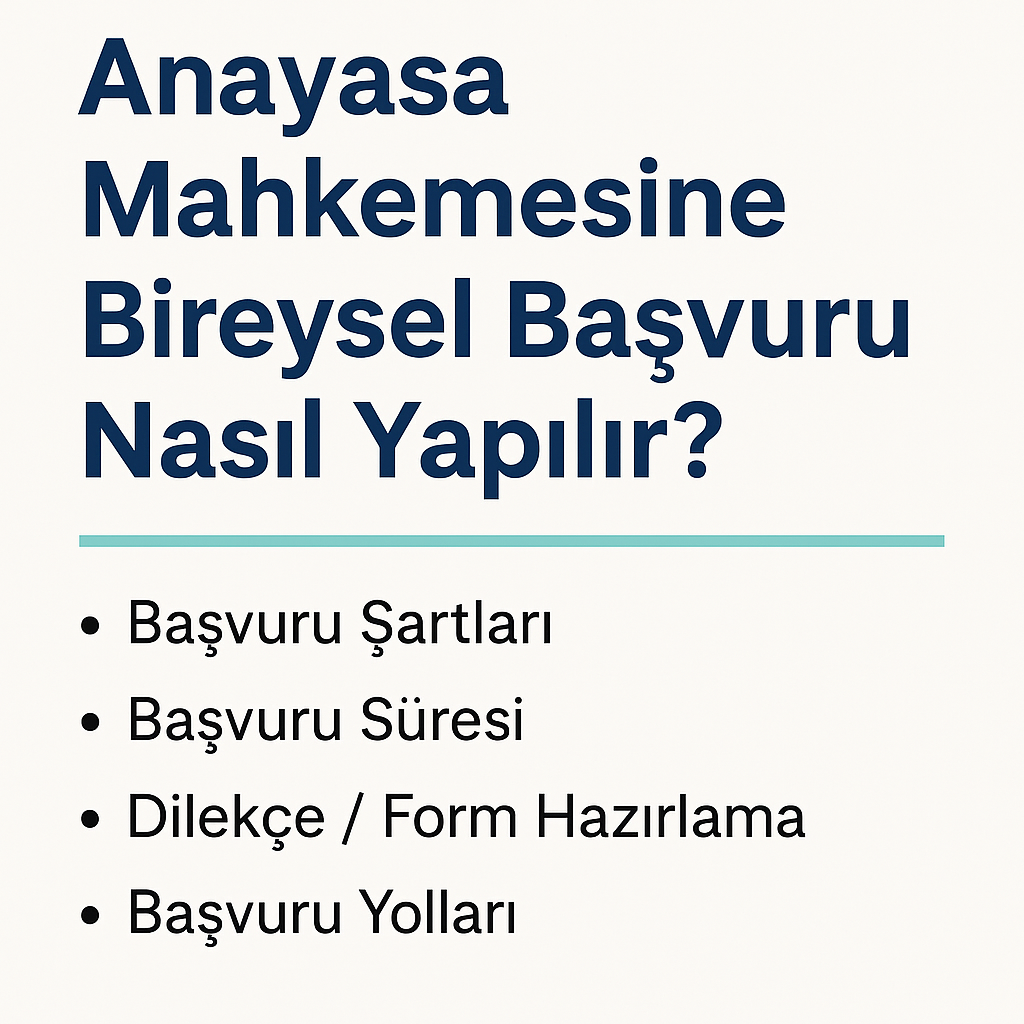 Anayasa Mahkemesine Bireysel Başvuru Nasıl Yapılır?