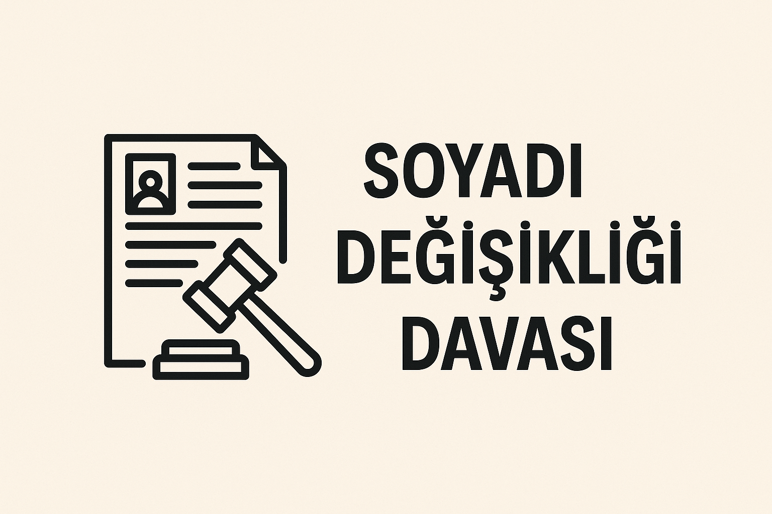Soyadı Değişikliği Davası
